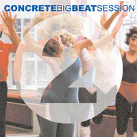 Concrete Big Beat Session 02 by Fangkiebassbeton / Kirk Dels