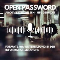 Formate für Weiterbildung in der Informationsbranche - „Archiviertes Wissen – Neu gedacht“ by infobroker
