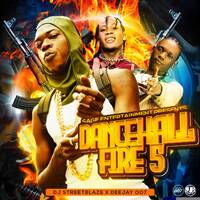 DJ STREETBLAZE X DJ DOUBLEo7 DANCEHALL FIRE 5 by Dj 007