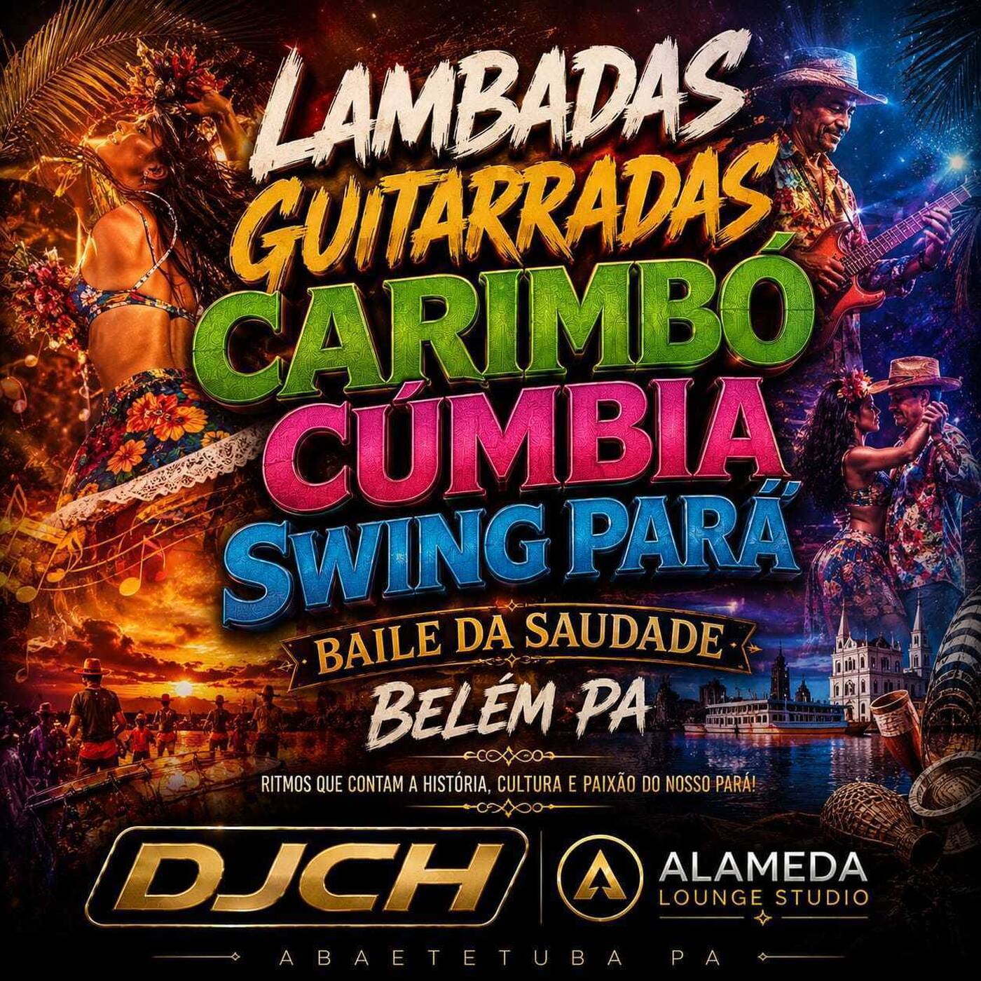 LAMBADAS GUITARRADAS CARIMBÓ CUMBIA & SWING BELÉM PARÁ SET FESTA DJCH episode artwork