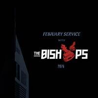 February Service With The Bishops (2026) by TheBishopsSZ