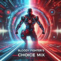 DJ Neura - Bloody Fighter's Choice Mix by Dj Neura