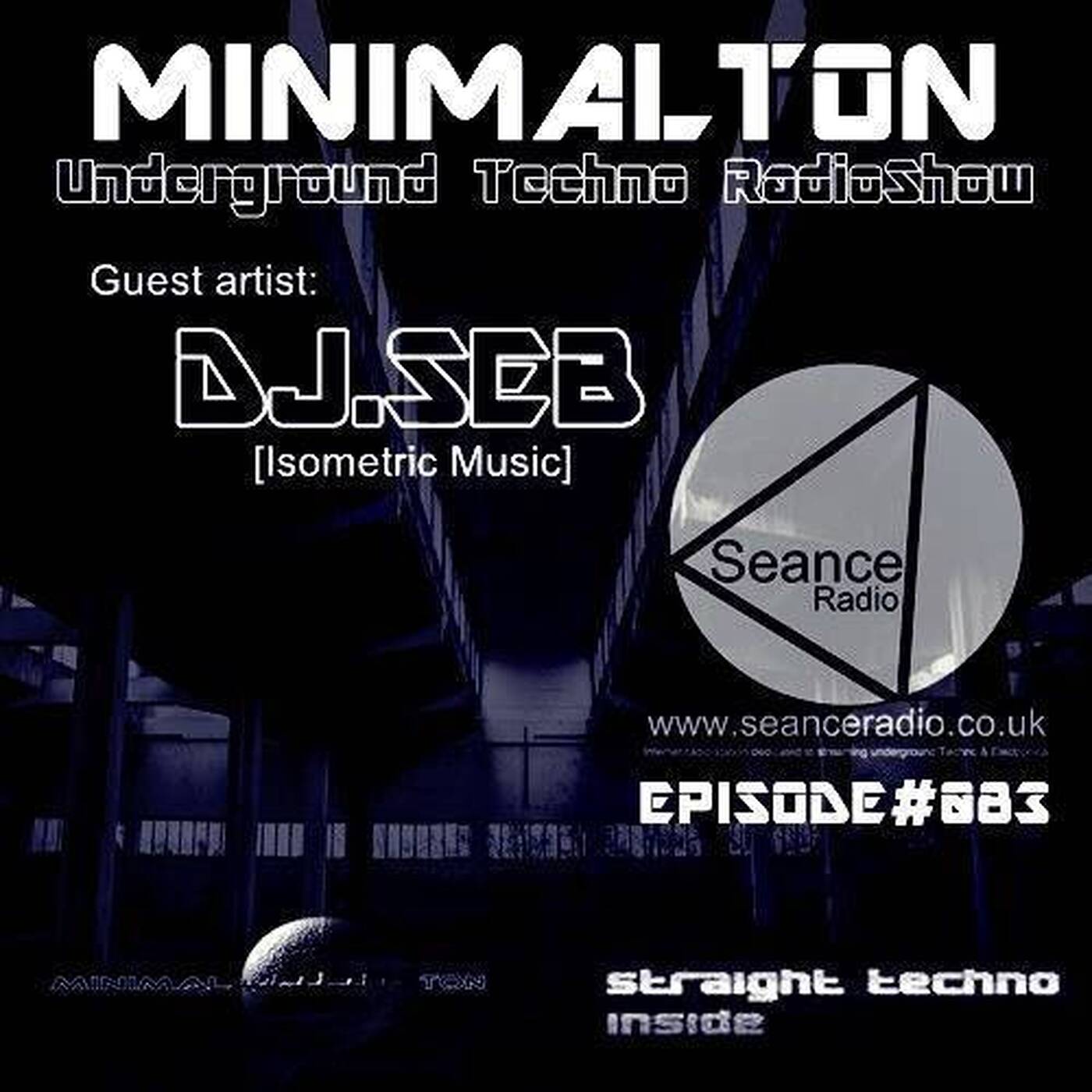 Dj Seb @ Episode #083 Minimalton RadioShow At Seance Radio [UK] episode artwork