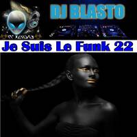 Je Suis Le Funk 22 by DjBlasto