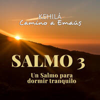 Salmo 3 | Un Salmo para dormir tranquilo. by Kehila Camino a Emaus