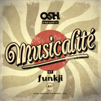 MUSICALITÉ #87 Edition - OSH by funkji Dj