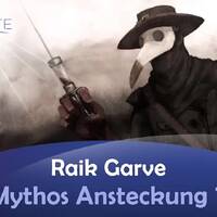 Medizingeschichte - Mythos Ansteckung - Raik Garve by NuoFlix
