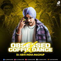 Obsessed X Coffin Dance (Mashup) - DJ Abhi India by All Indian DJs Drive