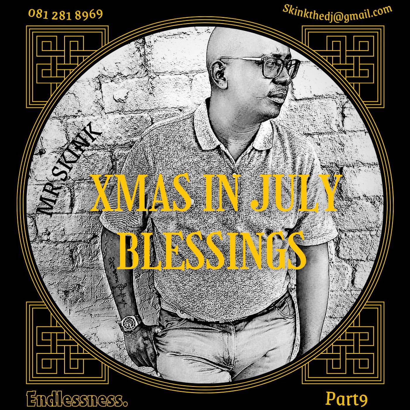 Mr Skink Prsnt Xmas In July Blessings Part 9(Endlessness) episode artwork