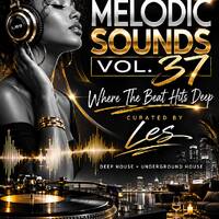 Melodic Sounds Vol37 By Les 2026 by Deejay Les