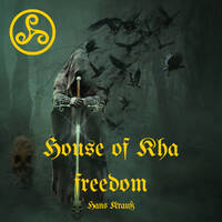 House of Kha freedom by Hans Krauß