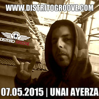 Unai Ayerza | 07.05.2015 | www.DistritoGroove.com by Unai Ayerza