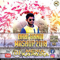 Dahi Handi (Mashup) 2018 - Tapori Vs Nashik - DJ Mehul Kapadia www.Djoffice.in by www.Djoffice.in