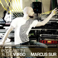 MARCUS SUR - ALTROVERSO PODCAST #71 by ALTROVERSO