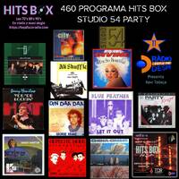 460 Programa Hits Box Studio 54 Party by Topdisco Radio