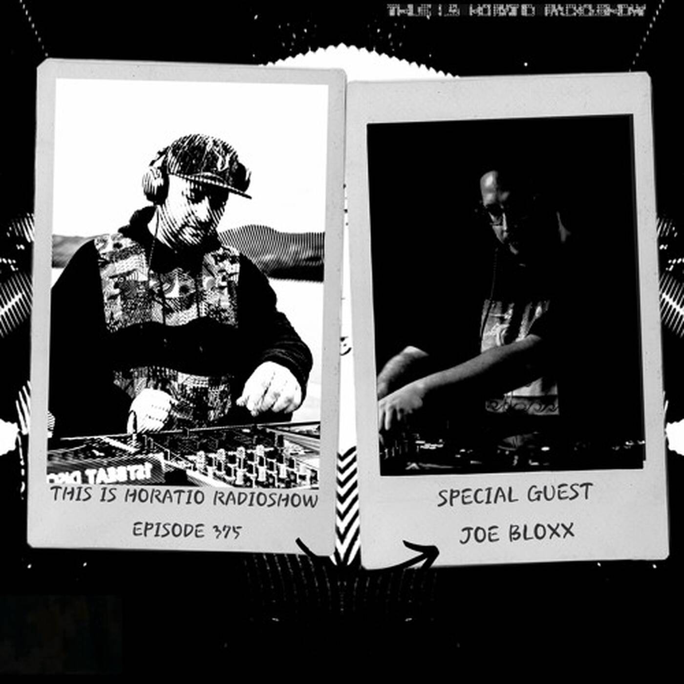 This Is Horatio 375 Recorded live from SSS TECHNO & OUTSIDE Showcase + Special Guest Joe Bloxx episode artwork