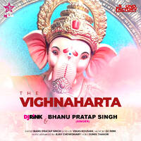 THE VIGHNAHARTA | DJ RINK &amp; BHANU PRATAP SINGH (Singer) by DjRink
