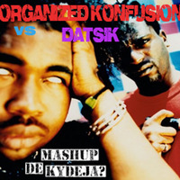 Organized Konfusion - Bring it on vs Datsik (Mashup de Kydeja?) by c.kydeja?