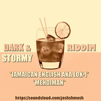 Dark & Stormy Riddim (2016)