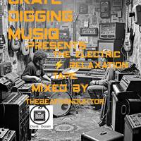 CRATEDIGGINMUSIQ®-THE ELECTRICRELAXATION TAPE(MIXED BY THEBEATKONDUKTOR®) by CRATE DIGGING MUSIQ RADIO