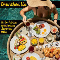 BRUNCHED UP ::: A 6-hour Collaborative Summer Set by DJ Fattie B