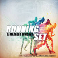 DJ MATHEUS REWORK'S RUNNING SET by Matheus Rework's