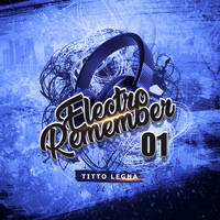 Electro Remember 01 by Titto Legna