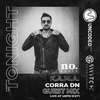 SWITCH CODE #EP411 - K.A.M.A. invite Corra DN by Switch Code by Switch Entertainment