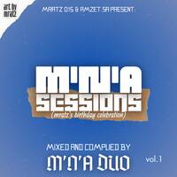 M'n'A Sessions Vol 001 (Mratz Birthday Mix) by M'n'A Duo