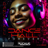 Reggae, Dancehall Mix, Dancehall Forever Ft Shabba Ranks, Home T, Cocoa Tea, L.O.C., Ruckus Sound by Dream-Sound Media