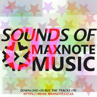 Sounds Of MaxNote Music #1 by MaxNote Music