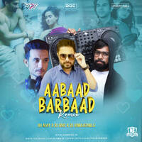 Aabaad Barbaad - DJ Doc X DJ Unbeatable X DJ Ajay House Remix by DJsBuzz