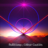 Bullitisme - colour caution by Lieven P. aka Bullitisme