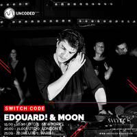 SWITCH CODE #EP10 - Edouard! &amp; Moon by Switch Code by Switch Entertainment