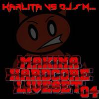 KARLITA VS DJ~M... - Makina Hardcore LiveSet #04 @ C&amp;K's district by Dj~M...