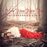 Aftermorning - Main Hoon Hero Tera (Preview) by Aftermorning