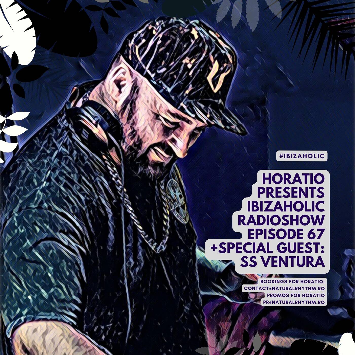 HORATIO PRESENTS IBIZAHOLIC EPISODE 67 + SPECIAL GUEST SS VENTURA episode artwork