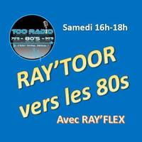 15/02/2025 - RAYTOOR VERS LES 80s - #34 - Classement BILLBOARDS US Octobre 1982 par RAYFLEX sur TOO RADIO by TOO RADIO