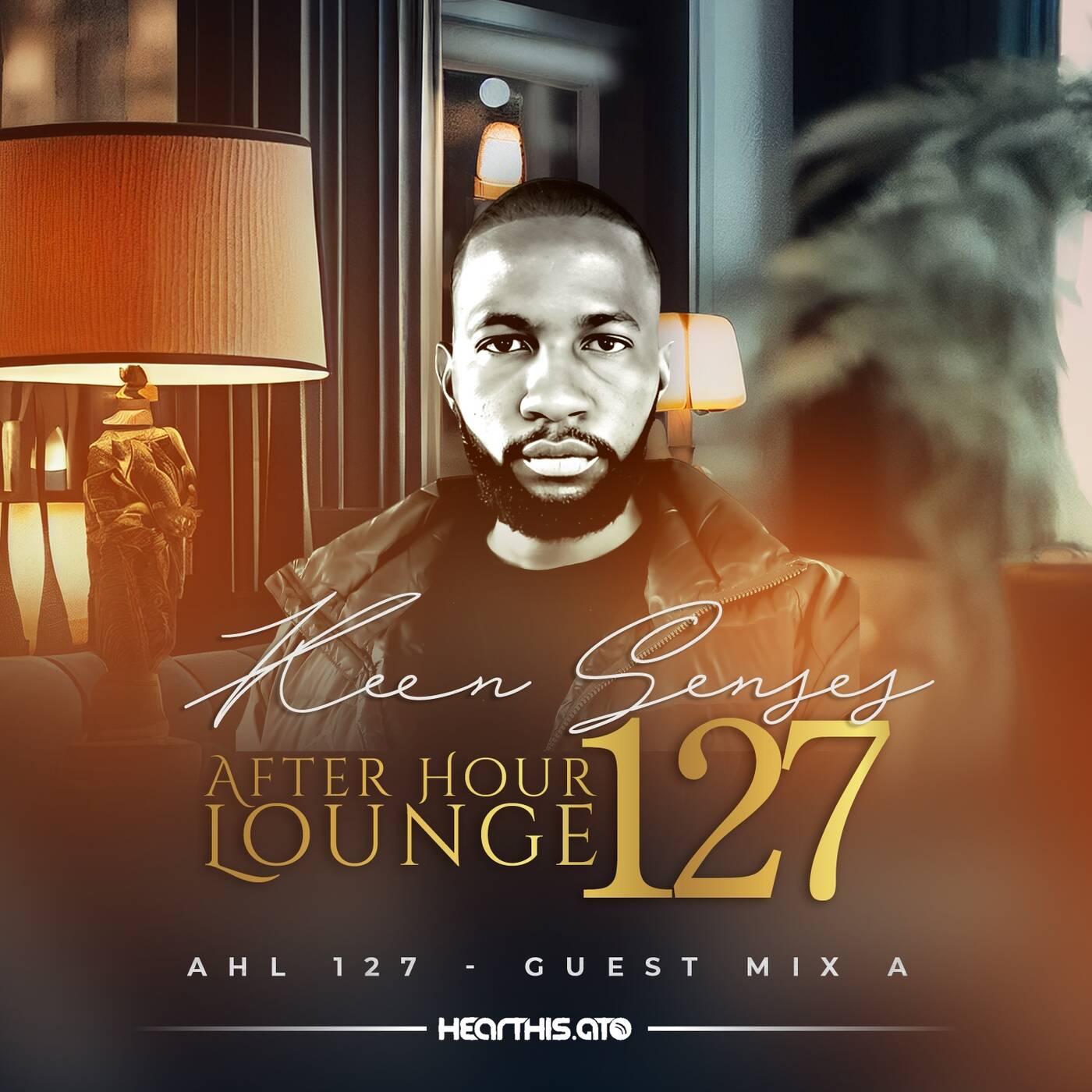 After Hour Lounge 127 (Guest Mix - A) mixed by Keen Senses episode artwork