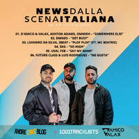 D'Amico &amp; Valax x Andre1blog : News Dalla Scena Italiana 153 by News dalla Scena Italiana