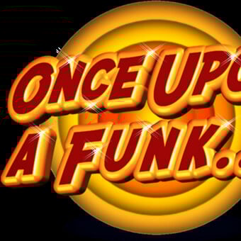 Once Upon A Funk