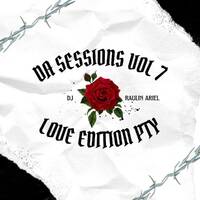 Da Sessions Vol.7 (Love Edition Pty) by Dj Raulin Ariel