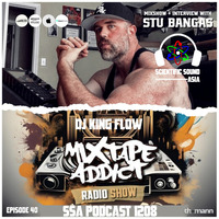 Scientific Sound Asia Radio Podcast 1208 is Mixtape Addict 40 by DJ King Flow with Stu Bangas. by Scientific Sound Asia Radio