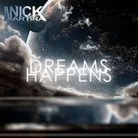 Nick Martira - Dreams Happens (Nck Mix) by Housevolution