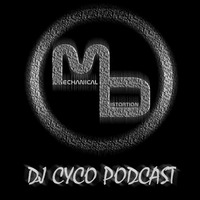 DjCyCO - Mechanical Distortion Podcast by DjCyCO