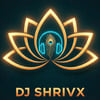 dj shrivx