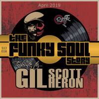 the Funky Soul story S13/E08 - Tribute to GIL SCOTT-HERON (april 2019) by Black to the Music