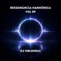 RESSONANCIA HARMONICA VOL 09 (Filterheadz, Jules Wells, Simone Tavazzi...) by Guilherme Oblongui