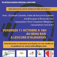 Lescure d'Albigeois - Patrimoine &amp; Acteurs Locaux - Plateau radio 11 octobre