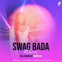 Swag Bada Athra (Remix) - DJ Sukhi by All Indian DJs Drive